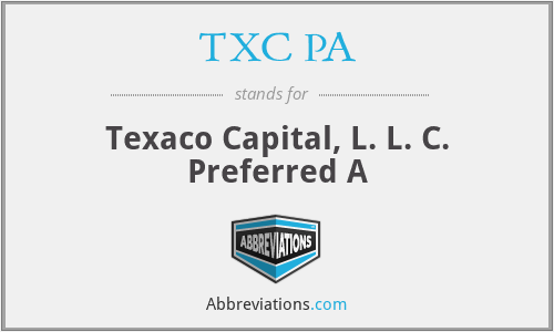 TXC PA - Texaco Capital, L. L. C. Preferred A